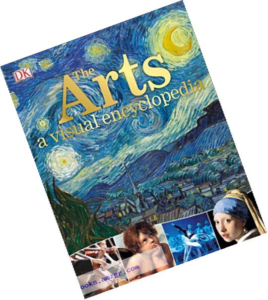 The Arts: A Visual Encyclopedia